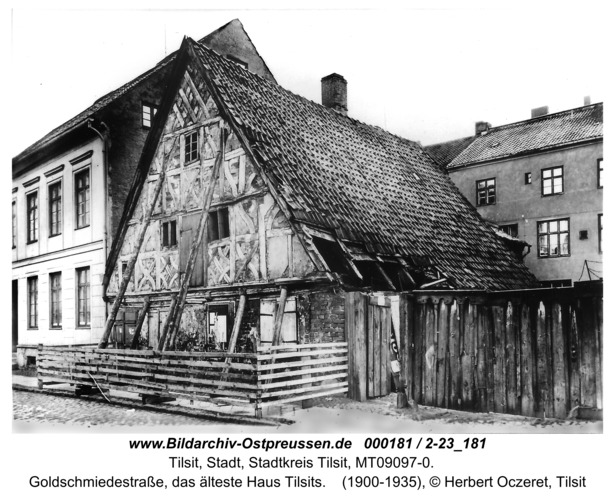 Tilsit, Goldschmiedestraße, das älteste Haus Tilsits