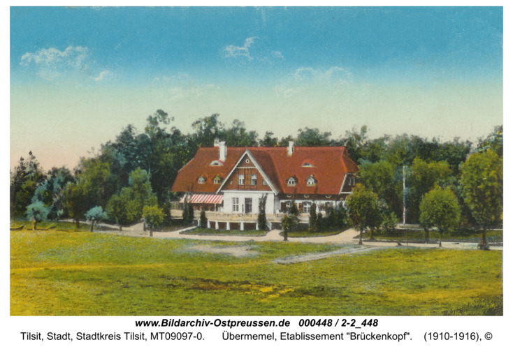 Tilsit, Übermemel, Etablissement "Brückenkopf"
