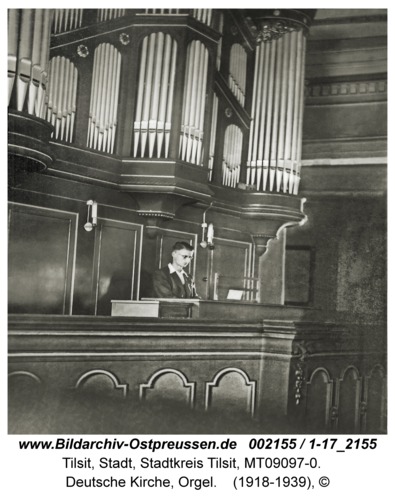 Tilsit, Deutsche Kirche, Orgel