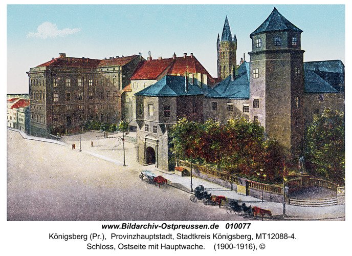 Königsberg, Schloss, Ostseite mit Hauptwache