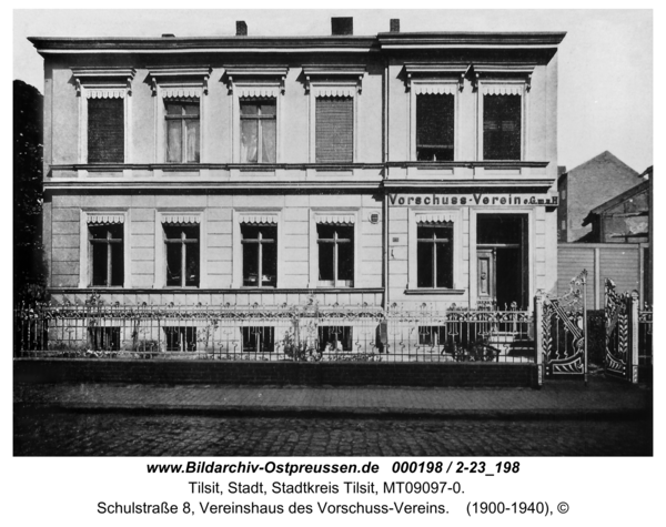 Tilsit, Schulstraße 8, Vereinshaus des Vorschuss-Vereins