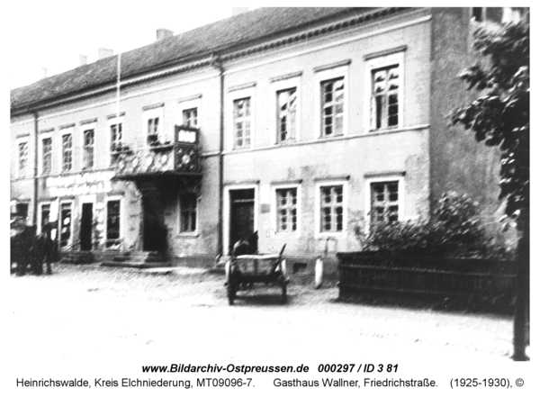 Heinrichswalde, Gasthaus Wallner, Friedrichstraße