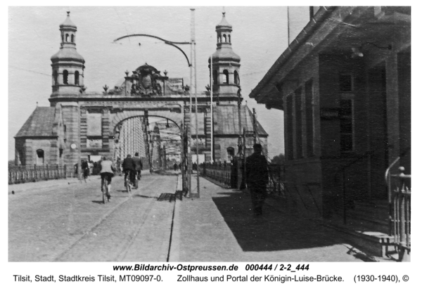 Tilsit, Zollhaus und Portal der Königin-Luise-Brücke