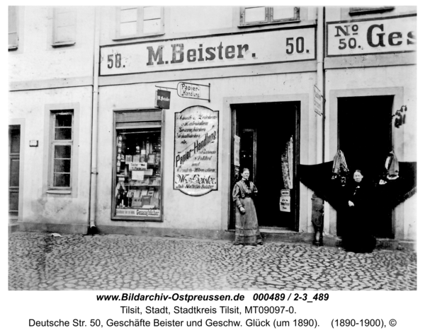 Tilsit, Deutsche Str. 50, Geschäfte Beister und Geschw. Glück (um 1890)
