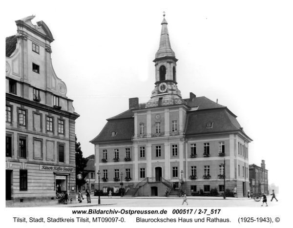 Tilsit, Blaurocksches Haus und Rathaus