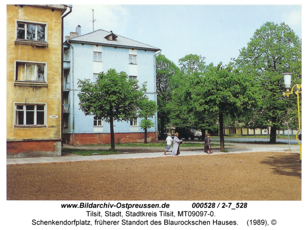 Tilsit, Schenkendorfplatz, früherer Standort des Blaurockschen Hauses