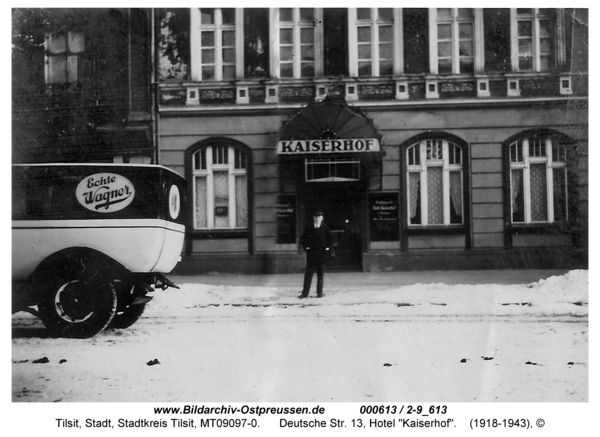 Tilsit, Deutsche Str. 13, Hotel "Kaiserhof"