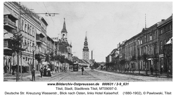 Tilsit, Deutsche Str. Kreuzung Wasserstr., Blick nach Osten, links Hotel Kaiserhof