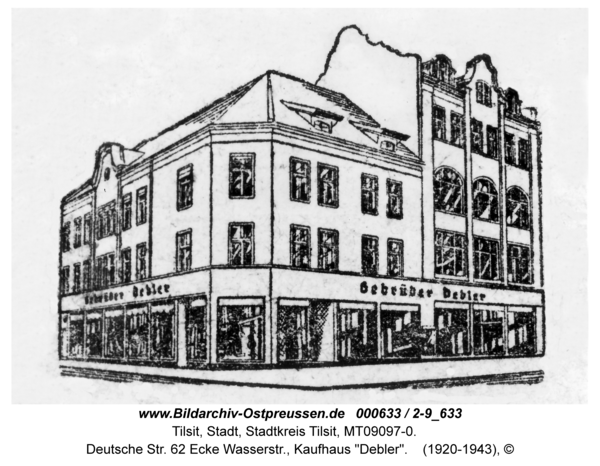 Tilsit, Deutsche Str. 62 Ecke Wasserstr., Kaufhaus "Debler"