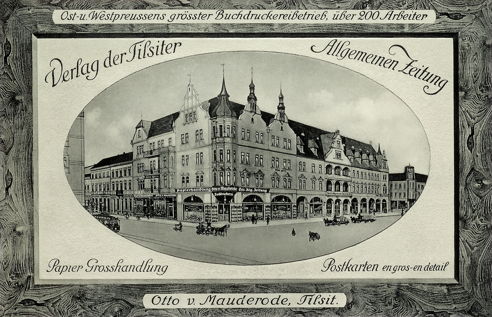 Tilsit, Wasserstr. 7-8, Ecke Hohe Str., Fa. Otto v. Mauderode (Verlag der Tilsiter Allgemeinen Zeitung)