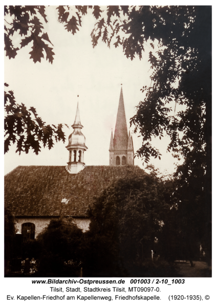 Tilsit, Ev. Kapellen-Friedhof am Kapellenweg, Friedhofskapelle