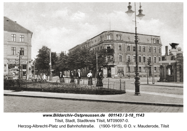 Tilsit, Herzog-Albrecht-Platz und Bahnhofstraße