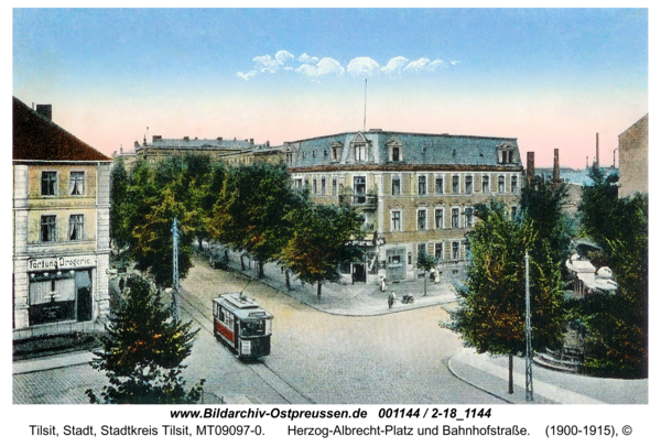 Tilsit, Herzog-Albrecht-Platz und Bahnhofstraße