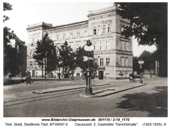 Tilsit, Clausiusstr. 2, Gaststätte "Gerichtshalle"