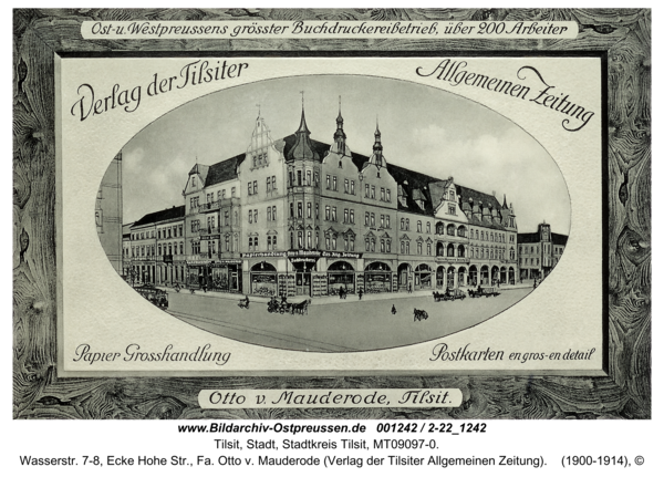 Tilsit, Wasserstr. 7-8, Ecke Hohe Str., Fa. Otto v. Mauderode (Verlag der Tilsiter Allgemeinen Zeitung)