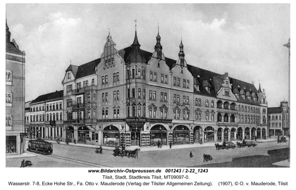 Tilsit, Wasserstr. 7-8, Ecke Hohe Str., Fa. Otto v. Mauderode (Verlag der Tilsiter Allgemeinen Zeitung)