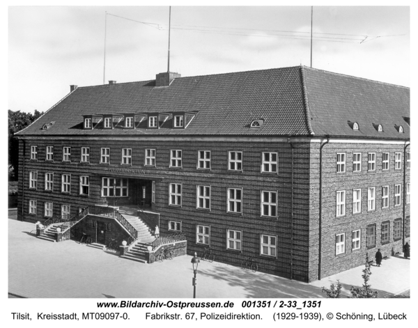 Tilsit, Fabrikstr. 67, Polizeidirektion