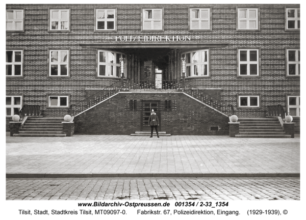 Tilsit, Fabrikstr. 67, Polizeidirektion, Eingang