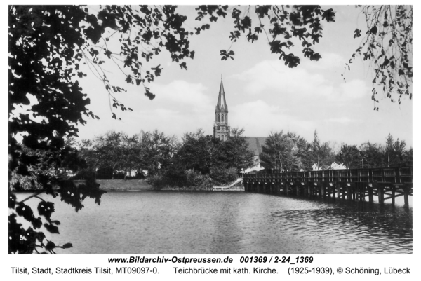 Tilsit, Teichbrücke mit kath. Kirche