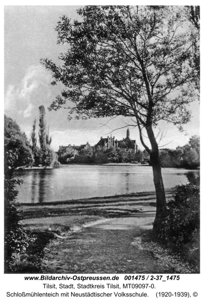 Tilsit, Schloßmühlenteich mit Neustädtischer Volksschule