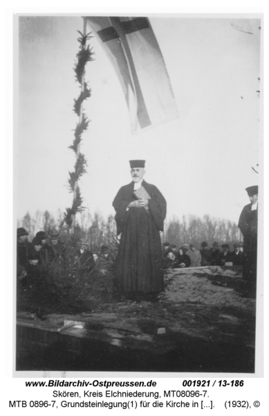 Skören, MTB 0896-7, Grundsteinlegung(1) für die Kirche in Skören 1932 durch Superintendent Kaschade (1878-1961) aus Neukirch