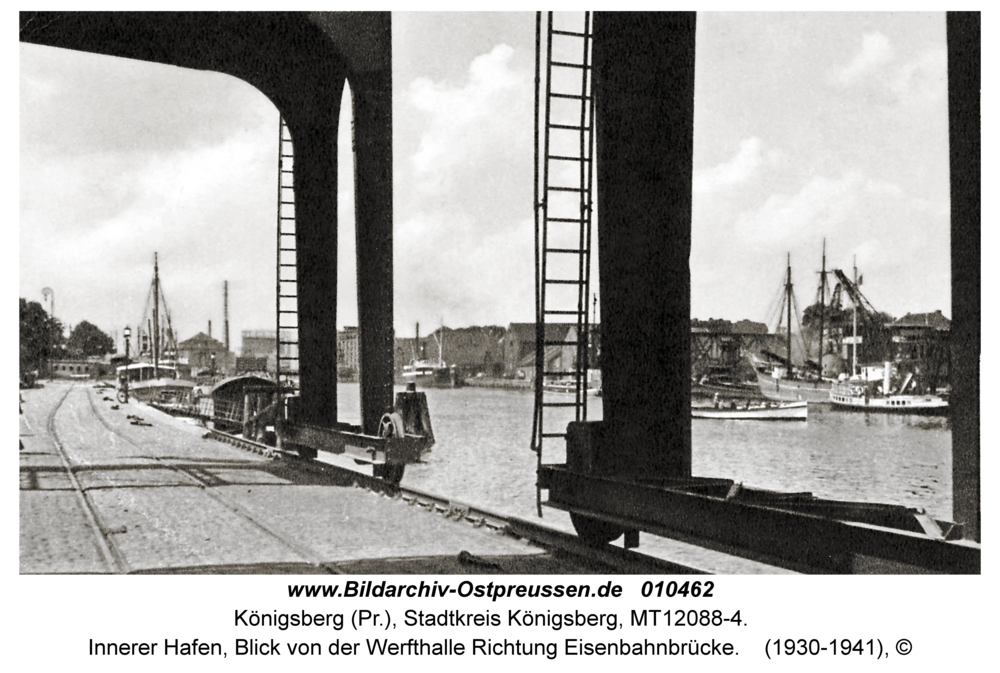Königsberg, Innerer Hafen, Blick von der Werfthalle Richtung Eisenbahnbrücke