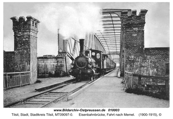 Tilsit, Eisenbahnbrücke, Fahrt nach Memel