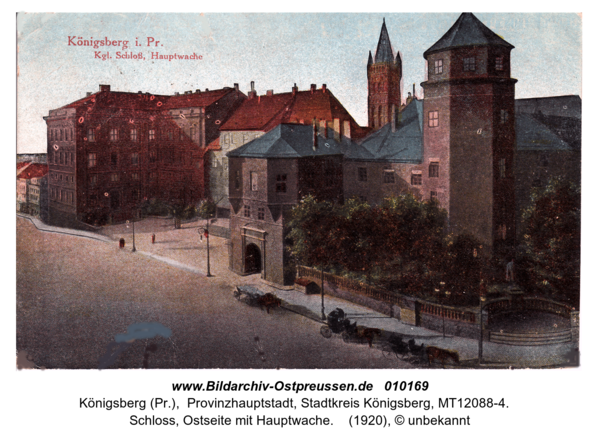 Königsberg, Schloss, Ostseite mit Hauptwache