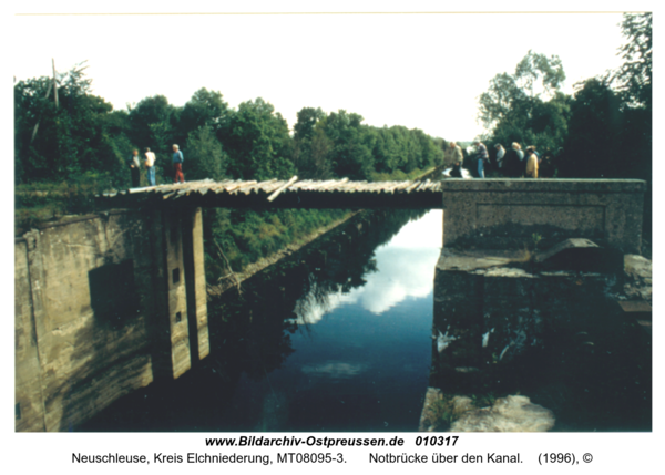 Neuschleuse, Notbrücke über den Kanal