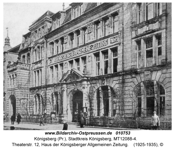 Königsberg, Theaterstr. 12, Haus der Königsberger Allgemeinen Zeitung