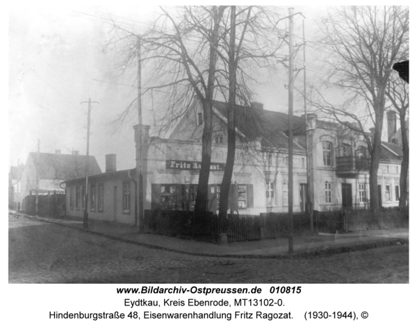 Eydtkau, Hindenburgstraße 48, Eisenwarenhandlung Fritz Ragozat