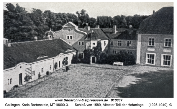 Gallingen Kr. Bartenstein, Schloß von 1589, Ältester Teil der Hofanlage