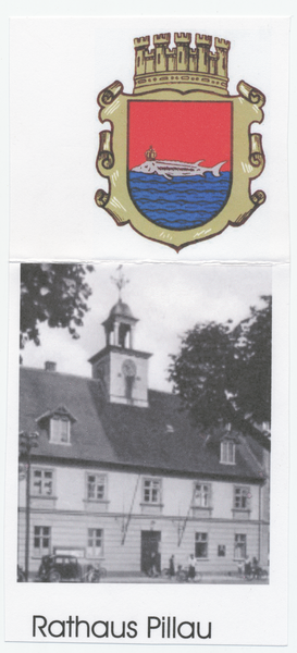 Pillau, Stadt, Rathaus und Wappen
