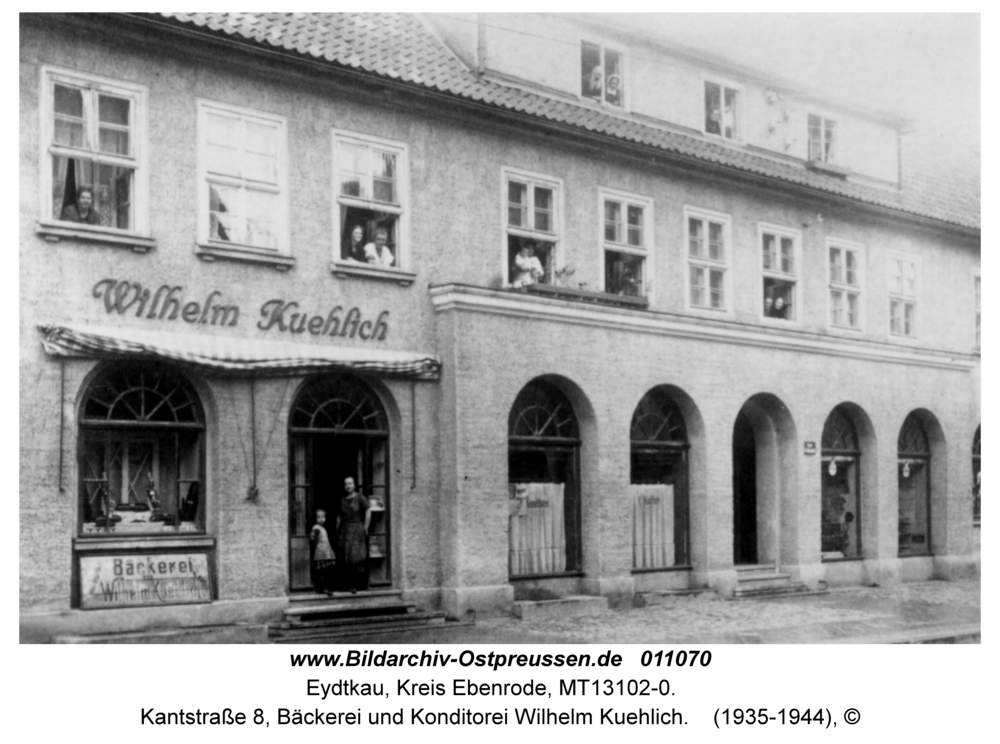 Eydtkau, Kantstraße 8, Bäckerei und Konditorei Wilhelm Kuehlich