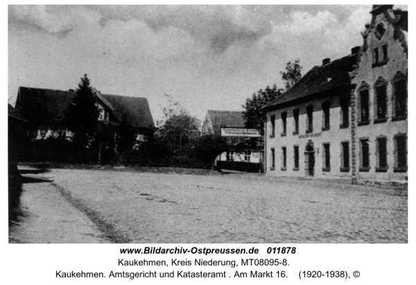 Kaukehmen. Amtsgericht und Katasteramt . Am Markt 16