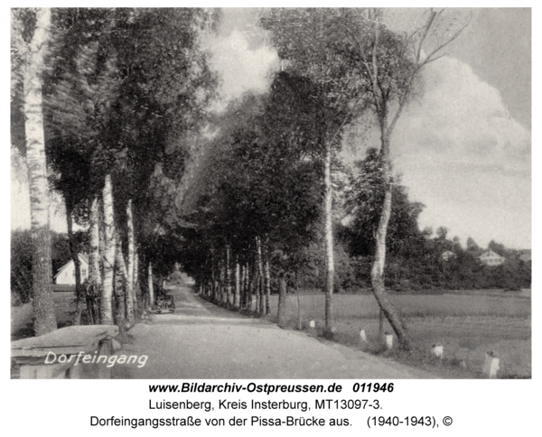 Luisenberg Kr. Insterburg, Dorfeingangsstraße von der Pissa-Brücke aus