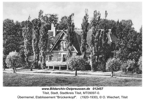 Tilsit, Übermemel, Etablissement "Brückenkopf"