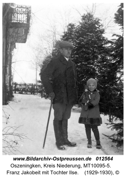 Oszeningken, Franz Jakobeit mit Tochter Ilse