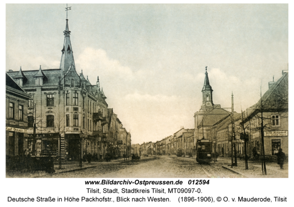 Tilsit, Deutsche Straße in Höhe Packhofstr., Blick nach Westen