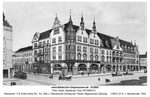 Tilsit, Wasserstr. 7-8, Ecke Hohe Str., Fa. Otto v. Mauderode (Verlag der Tilsiter Allgemeinen Zeitung)