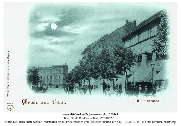 Tilsit, Hohe Str., Blick nach Westen, rechts das Hotel "Prinz Wilhelm von Preussen" (Hohe Str. 41)