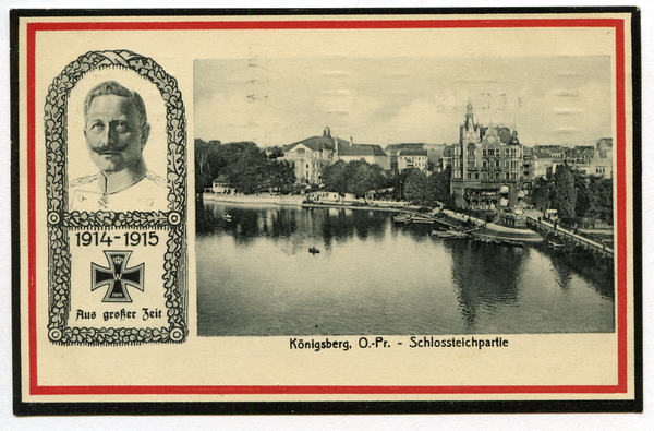 Königsberg (Pr.), Propagandapostkarte mit Schlossteichpartie und Bildnis des Kaisers