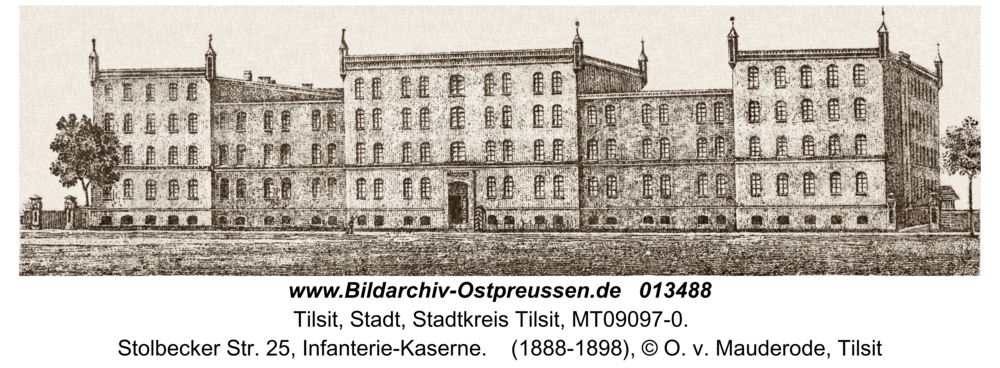 Tilsit, Stolbecker Str. 25, Infanterie-Kaserne