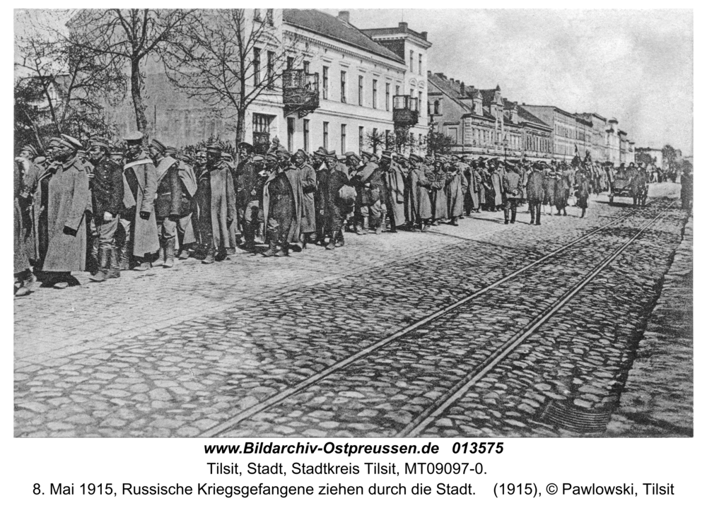 Tilsit, 8. Mai 1915, Russische Kriegsgefangene ziehen durch die Stadt