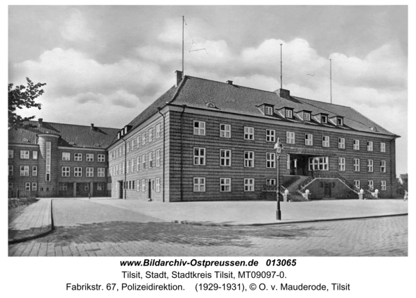 Tilsit, Fabrikstr. 67, Polizeidirektion