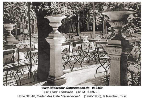 Tilsit, Hohe Str. 40, Garten des Café "Kaiserkrone"