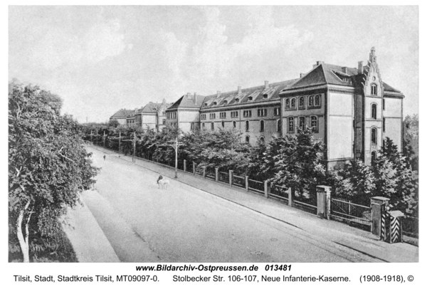 Tilsit, Stolbecker Str. 106-107, Neue Infanterie-Kaserne
