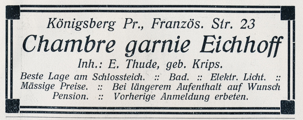 Königsberg (Pr.), Anzeige von "Chambre garnie Eichhoff", Inh.: E. Thude, geb. Krips, Französiche Straße 23