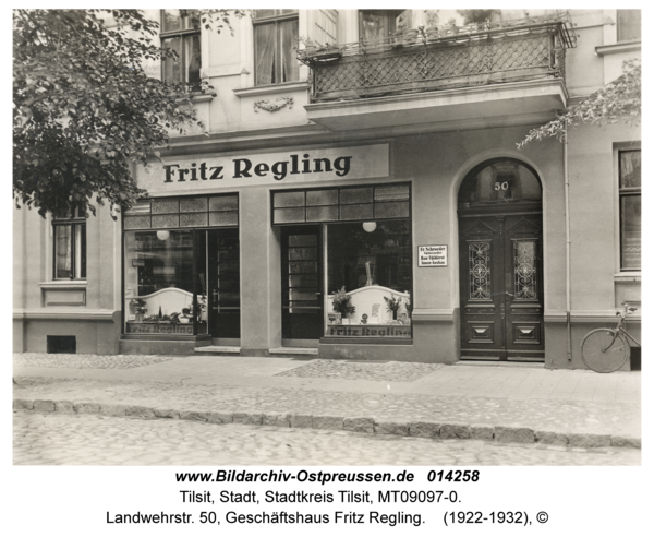 Tilsit, Landwehrstr. 50, Geschäftshaus Fritz Regling