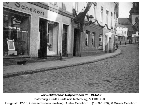 Insterburg, Pregelstr. 12-13, Gemischtwarenhandlung Gustav Schekorr